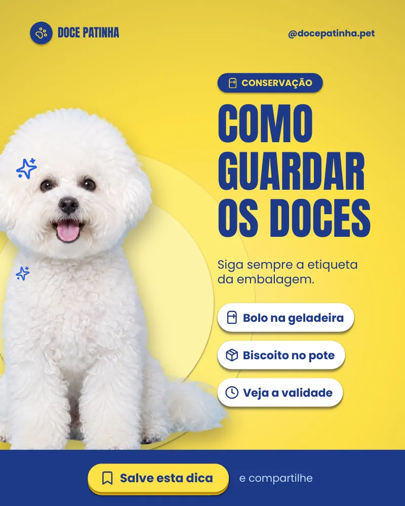 Post “Como guardar os doces.” do Feed Pronto Confeitaria Pet
