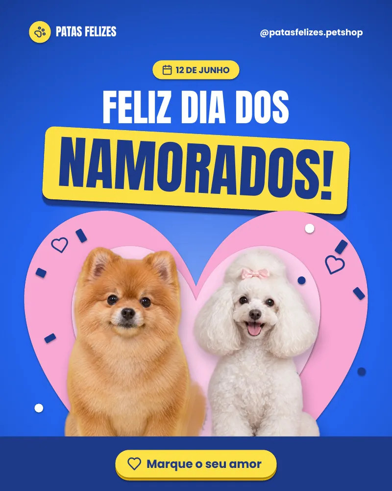 Post “Feliz Dia dos Namorados!” do Feed Pronto Pet Shop