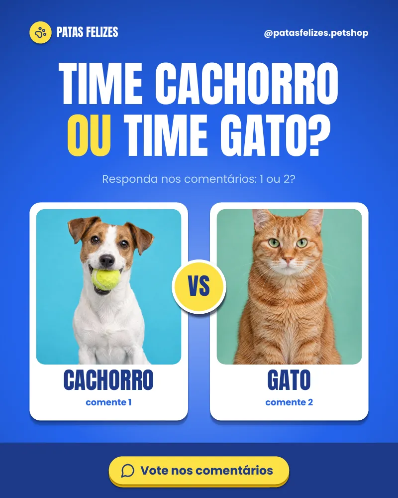 Post “Time cachorro ou time gato?” do Feed Pronto Pet Shop
