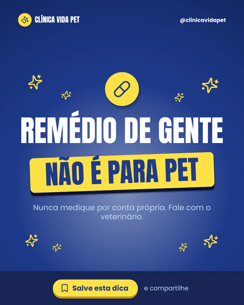 Post “Remédio de gente não é para pet.” do Feed Pronto Veterinária